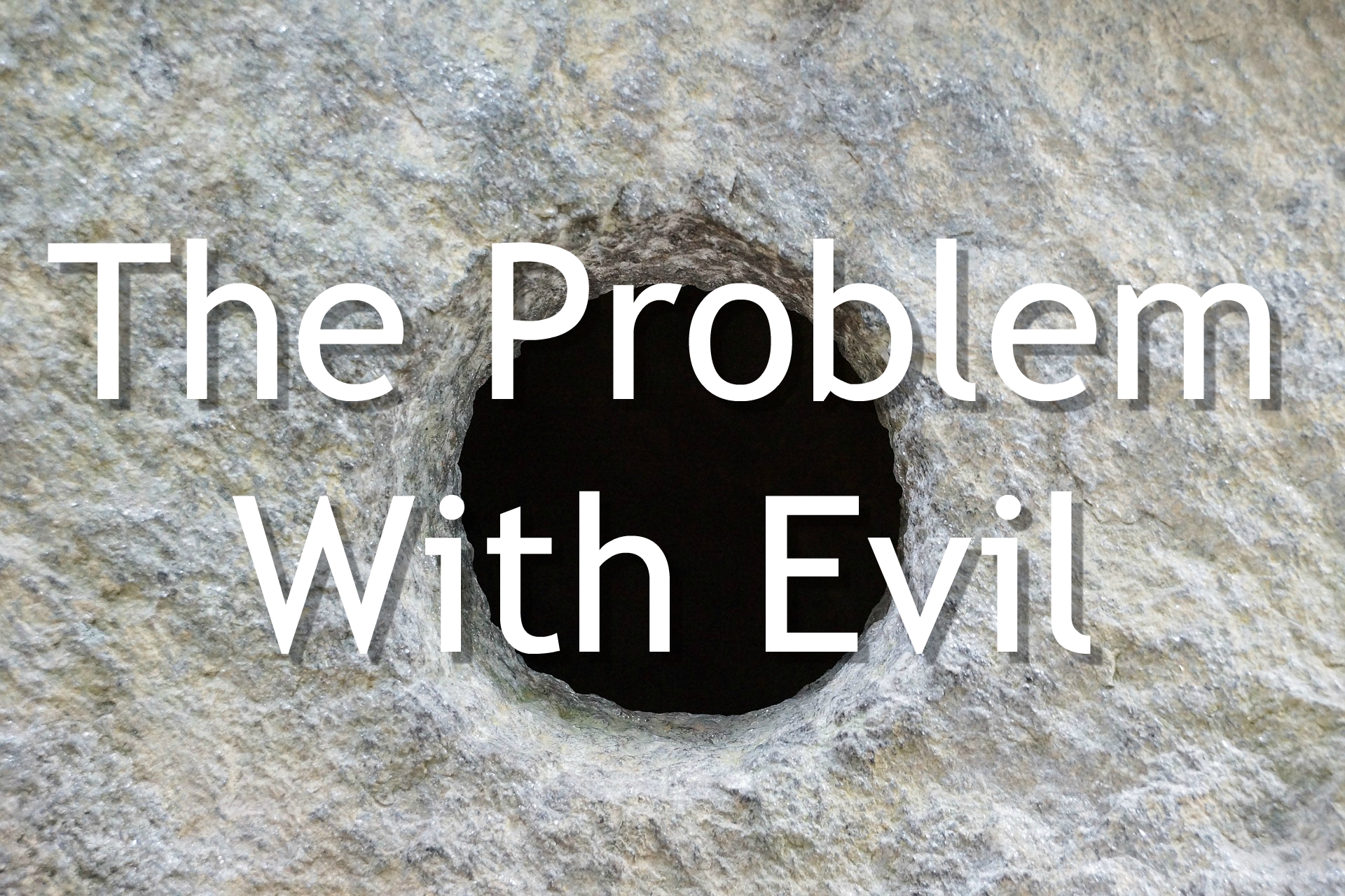 Problem with evil