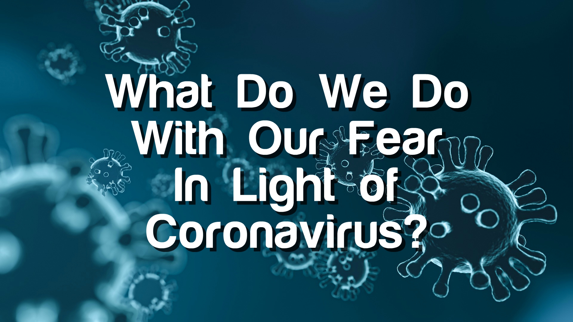 fear coronavirus