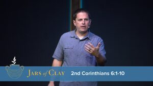 Jars of Clay: 2nd Corinthians 6:1-10