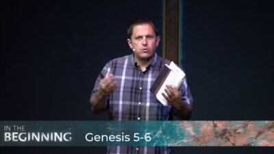 Genesis 5-6 - Good God in a Wicked World