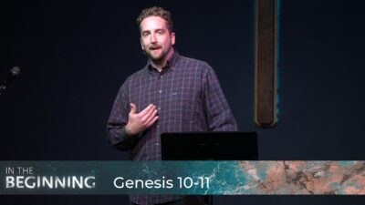 Genesis 10-11 - Babel: The First Kingdom