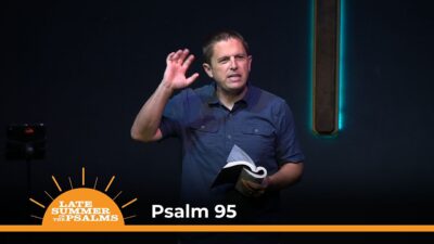 Psalm 95 - An Invitation to Worship