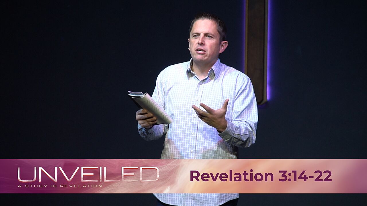 Revelation 3:14-22 - What Do You Do When You've Lost Your Passion?